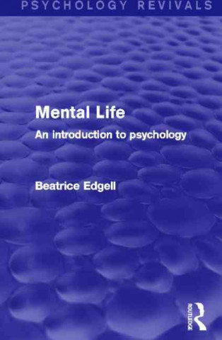 Knjiga Mental Life (Psychology Revivals) Beatrice Edgell