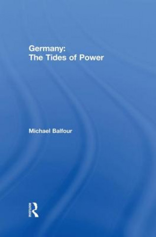 Book Germany - The Tides of Power Michael Balfour