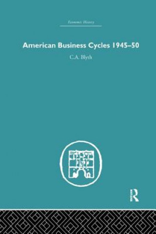 Kniha American Business Cycles 1945-50 Conrad Blyth