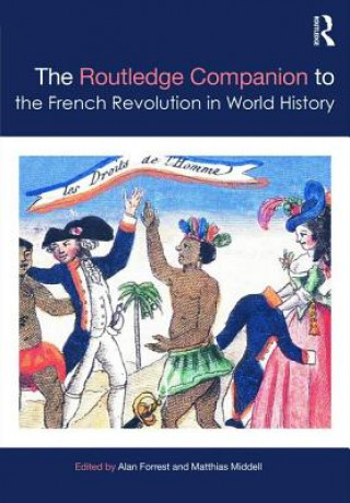 Könyv Routledge Companion to the French Revolution in World History Alan Forrest