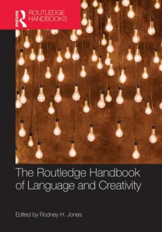 Libro Routledge Handbook of Language and Creativity Rodney H. Jones