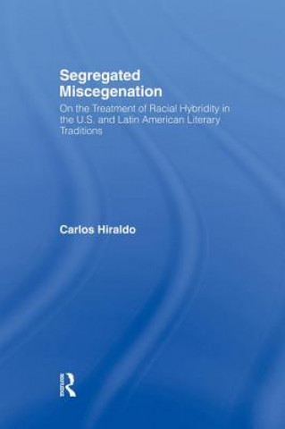 Kniha Segregated Miscegenation Carlos Hiraldo