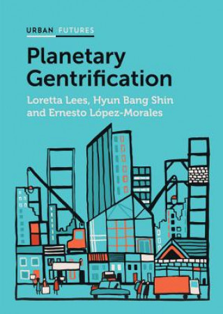 Book Planetary Gentrification Hyun Bang Shin