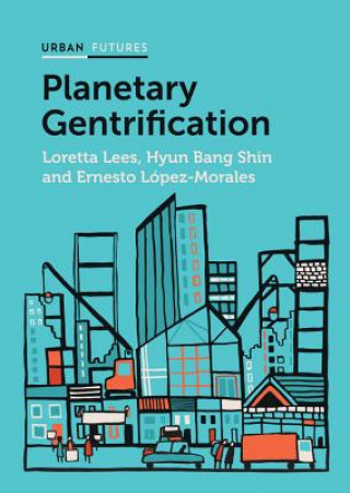 Carte Planetary Gentrification Hyun Bang Shin