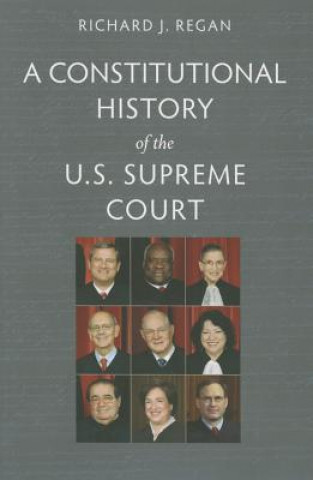 Carte Constitutional History of the U.S. Supreme Court Regan