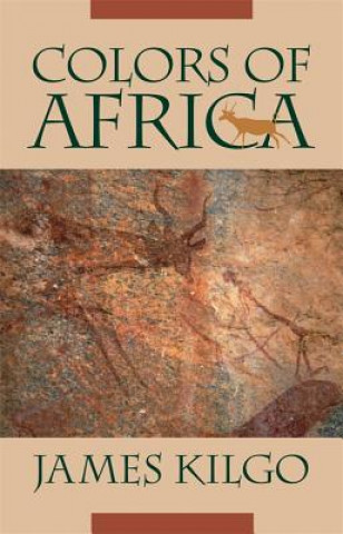 Livre Colors of Africa James Kilgo