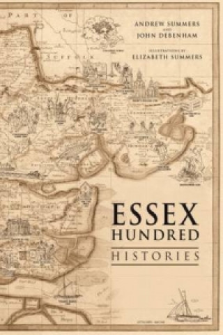 Könyv Essex Hundred Histories Andrew Summers