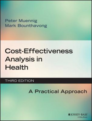 Carte Cost-Effectiveness Analysis in Health - A Practical Approach 3e Mark Bounthavong