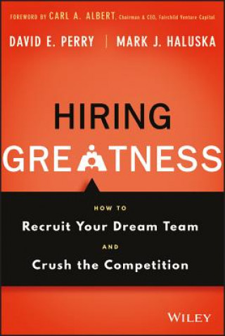 Knjiga Hiring Greatness Mark J. Haluska