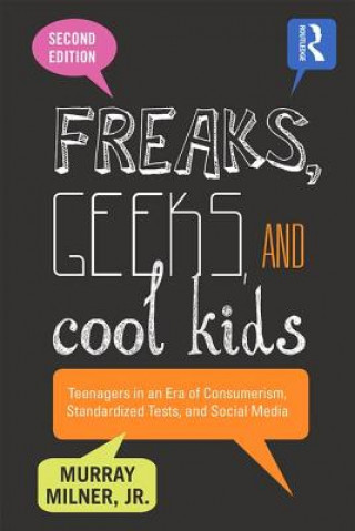 Kniha Freaks, Geeks, and Cool Kids Milner