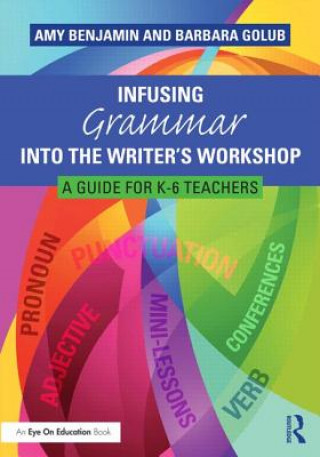 Livro Infusing Grammar Into the Writer's Workshop Barbara Golub