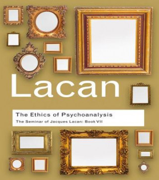 Kniha Ethics of Psychoanalysis Professor Jacques Lacan