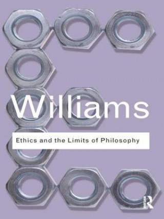 Könyv Ethics and the Limits of Philosophy Williams