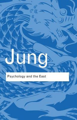 Kniha Psychology and the East C G Jung