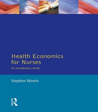 Książka Health Economics For Nurses Morris