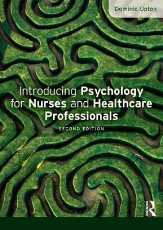 Book Introducing Psychology for Nurses and Healthcare Professionals Upton