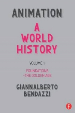 Livre Animation: A World History Giannalberto Bendazzi