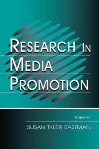 Carte Research in Media Promotion Susan Tyler Eastman
