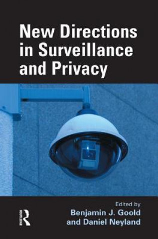 Carte New Directions in Surveillance and Privacy Benjamin J. Goold