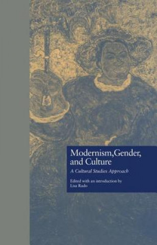 Carte Modernism, Gender, and Culture Lisa Rado