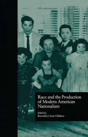 Buch Race and the Production of Modern American Nationalism 