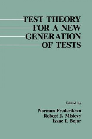 Kniha Test Theory for A New Generation of Tests Norman Frederiksen