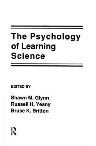 Kniha Psychology of Learning Science Shawn M. Glynn