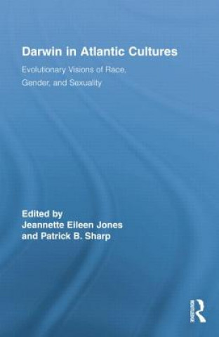 Knjiga Darwin in Atlantic Cultures Jeannette Eileen Jones