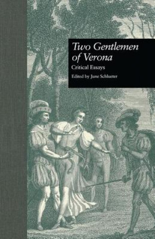 Könyv Two Gentlemen of Verona June Schlueter