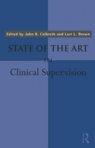 Carte State of the Art in Clinical Supervision John R. Culbreth