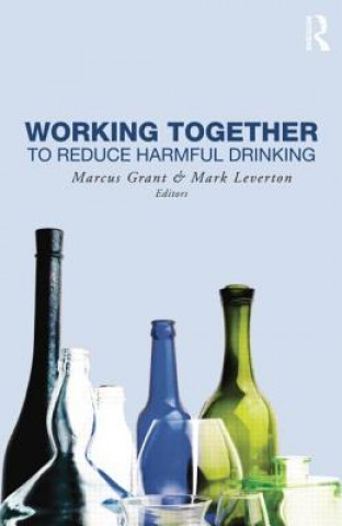 Buch Working Together to Reduce Harmful Drinking Marcus Grant