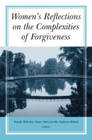 Kniha Women's Reflections on the Complexities of Forgiveness Wanda Malcolm