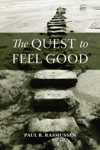 Carte Quest to Feel Good Paul R. Rasmussen