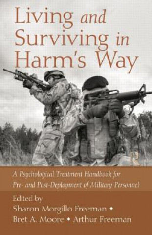 Livre Living and Surviving in Harm's Way Sharon Morgillo Freeman