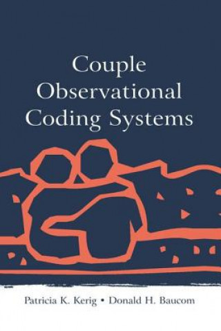 Könyv Couple Observational Coding Systems Patricia K. Kerig