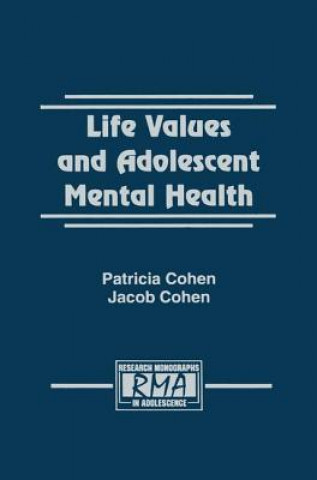 Kniha Life Values and Adolescent Mental Health Jacob Cohen