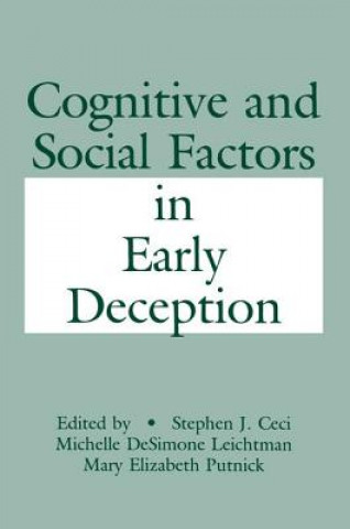 Könyv Cognitive and Social Factors in Early Deception Stephen J. Ceci