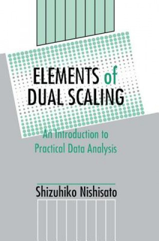 Kniha Elements of Dual Scaling Shizuhiko Nishisato