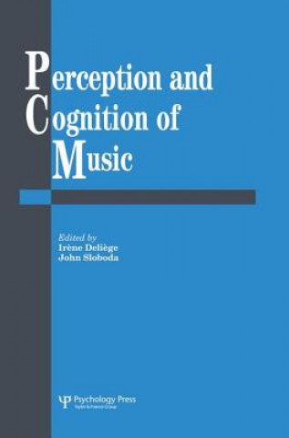 Kniha Perception And Cognition Of Music Irene Deliege