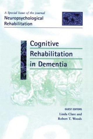 Kniha Cognitive Rehabilitation in Dementia 