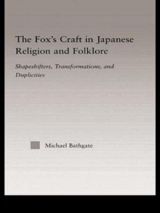 Kniha Fox's Craft in Japanese Religion and Culture Bathgate