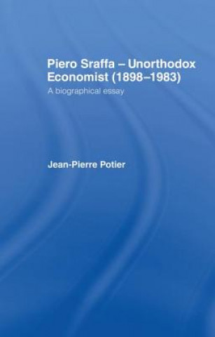 Βιβλίο Piero Sraffa, Unorthodox Economist (1898-1983) Jean Pierre Potier