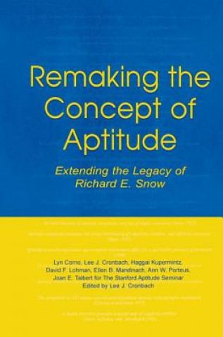 Kniha Remaking the Concept of Aptitude Lee J. Cronbach