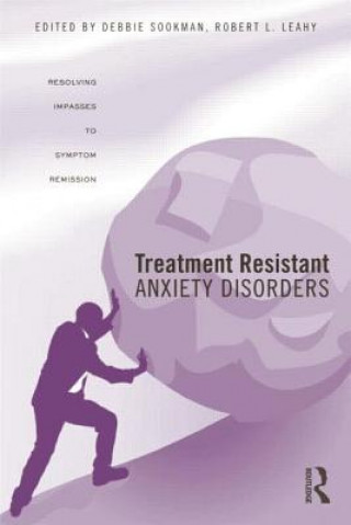 Kniha Treatment Resistant Anxiety Disorders Deborah Sookman