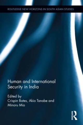 Könyv Human and International Security in India Crispin Bates