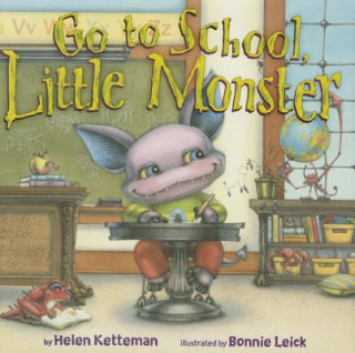 Buch Go to School, Little Monster HELEN KETTEMAN