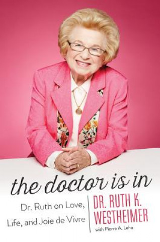 Kniha Doctor Is In DR. RUTH WESTHEIMER