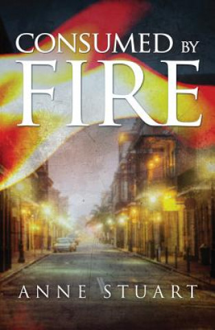 Buch Consumed by Fire ANNE STUART