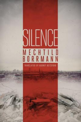 Knjiga Silence MECHTILD BORRMANN