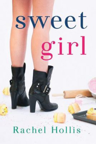 Kniha Sweet Girl RACHEL HOLLIS